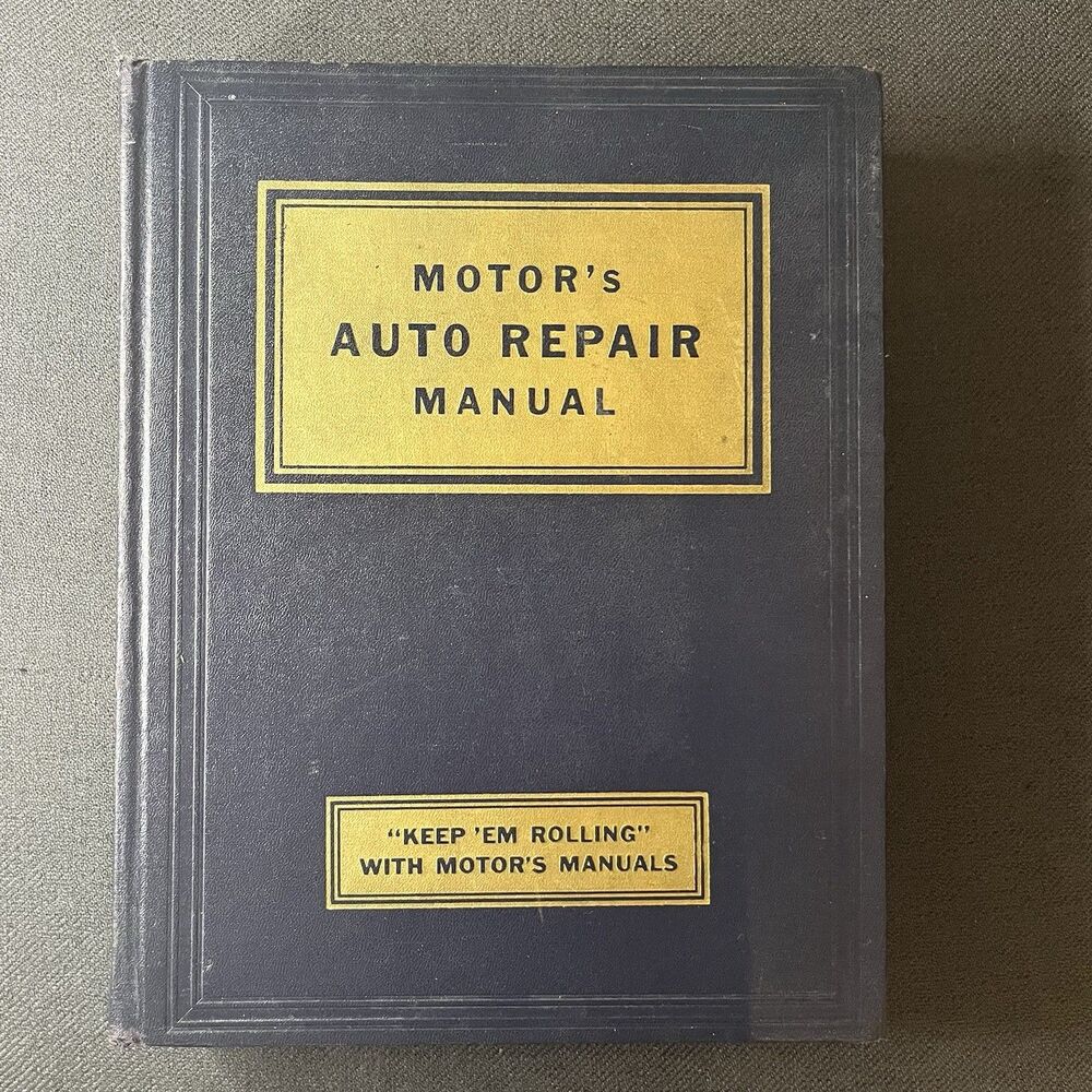 1953 Motor's Auto Repair Manual The Definitive "Shop Bible" for Classic Cars Vtg